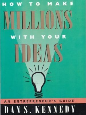 How To Make Millions With Your Ideas
